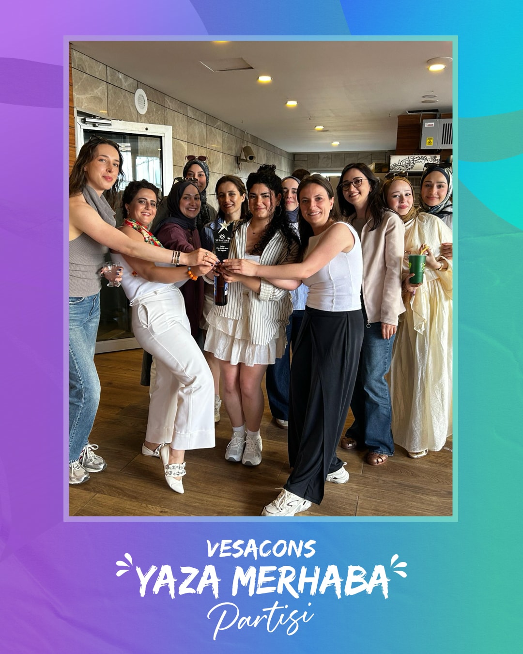 VESACONS Ekibi Yaza Birlikte Merhaba Dedi — 3